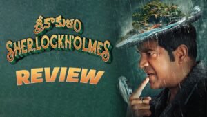 Srikakulam Sherlock Holmes REVIEW